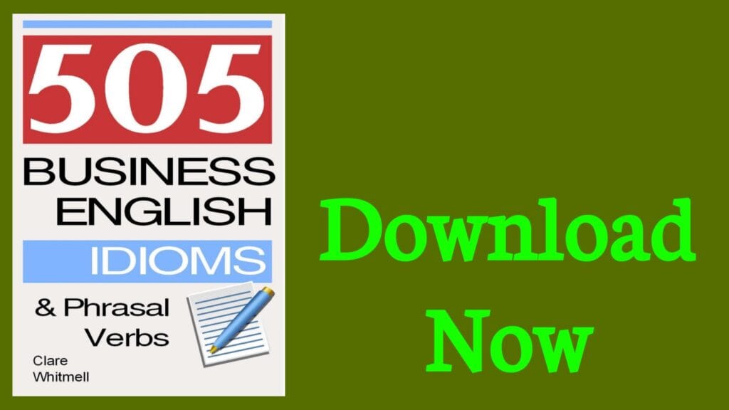 505 Business English Idioms and Phrasal Verbs
